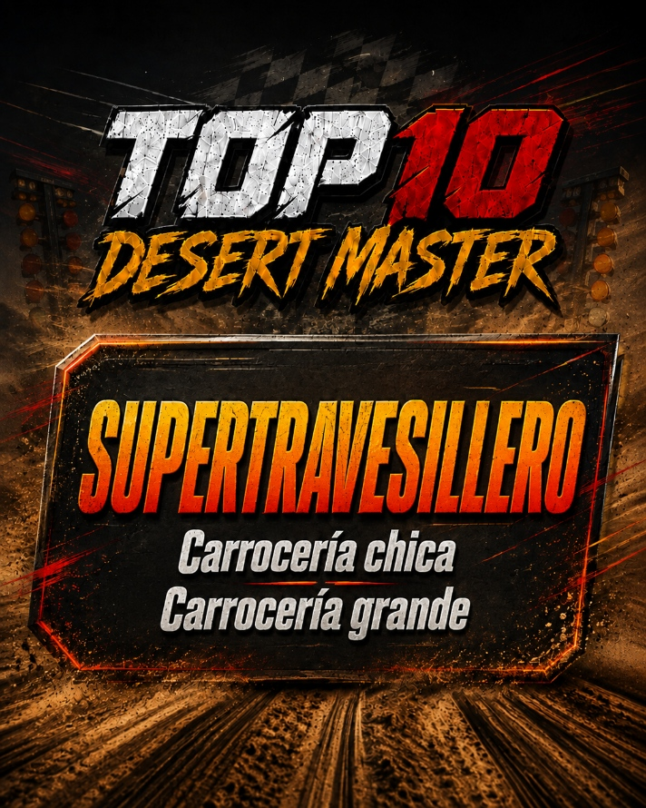 TOP10 Desert Master Supertravesillero, carrocería chica y grande